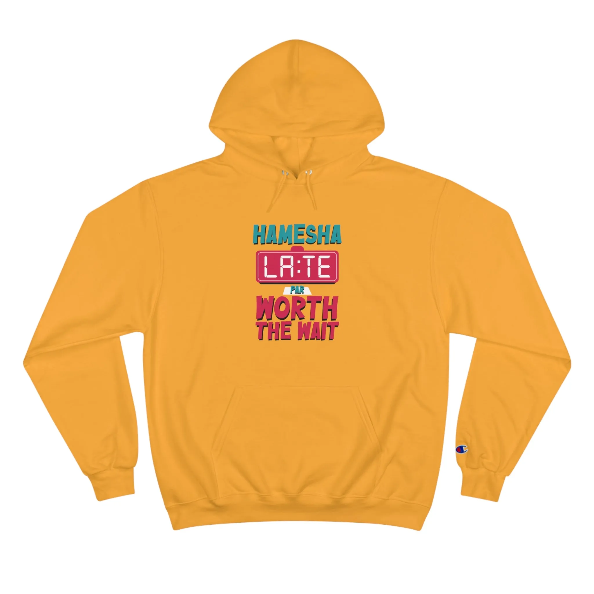 Hamesha Late Champion Hoodie