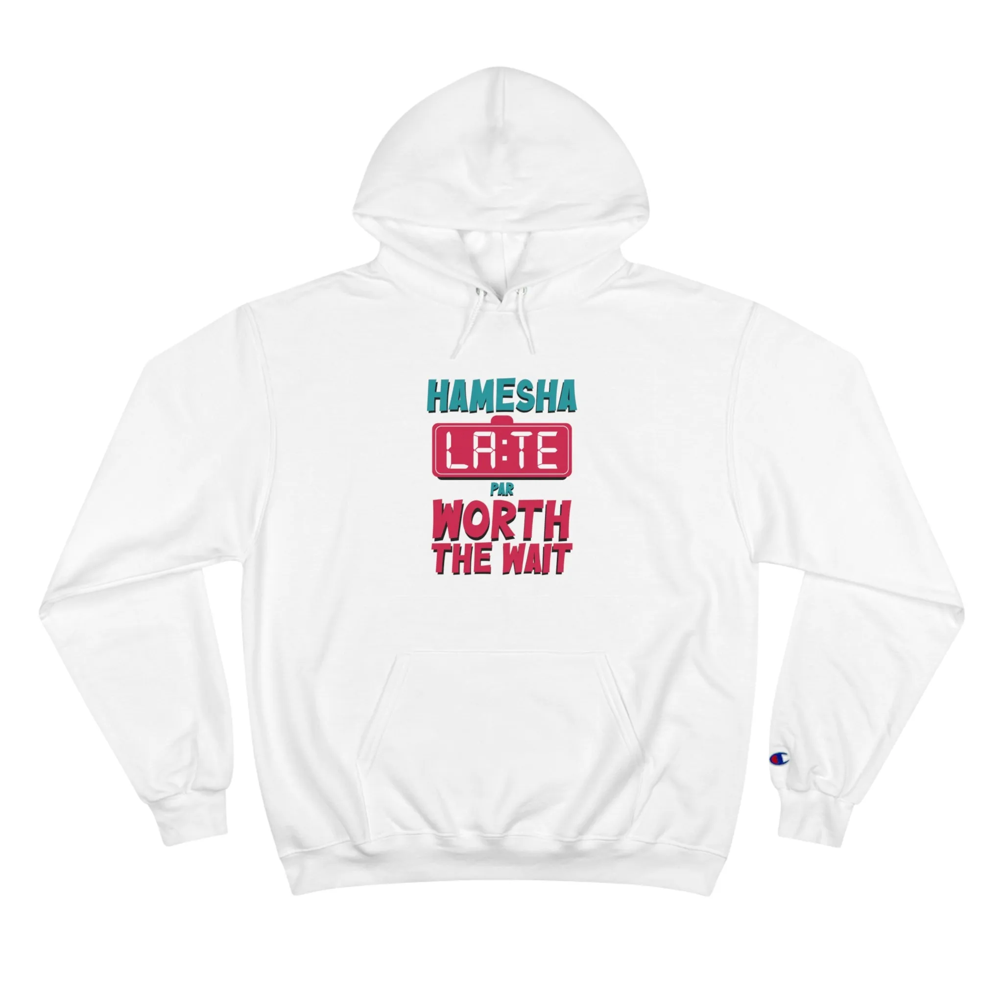 Hamesha Late Champion Hoodie