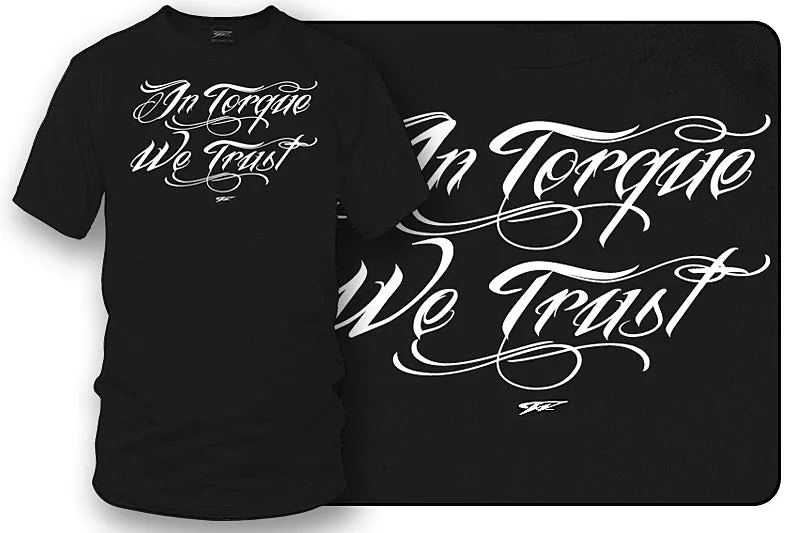 In Torque we trust, tuner car shirts, Street racing - Wicked Metal